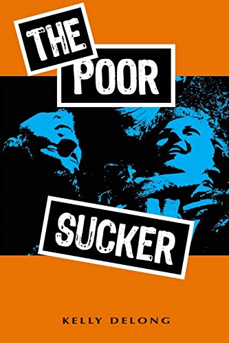 Imagen de archivo de The Poor Sucker a la venta por Books Puddle