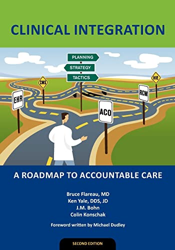 Imagen de archivo de Clinical Integration: A Roadmap to Accountable Care a la venta por ThriftBooks-Atlanta