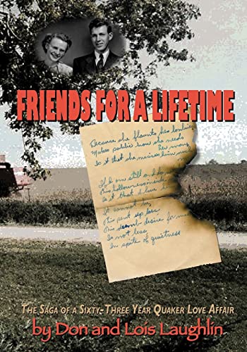 9780983485902: Friends For A Lifetime: The Saga Of A Sixty-Three-Year Quaker Love Affair