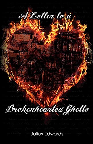 9780983486077: A Letter to a Brokenhearted Ghetto
