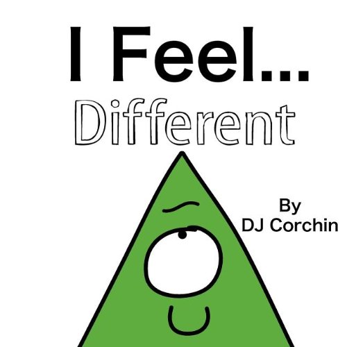 Imagen de archivo de I Feel.Different (The I Feel. Children's Books Series) a la venta por Books From California