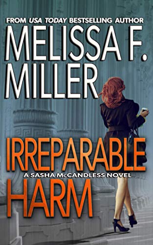 Beispielbild fr Irreparable Harm (Sasha McCandless Legal Thriller) zum Verkauf von Wonder Book