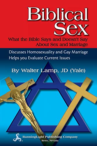Stock image for Biblical Sex, What the Bible Says and Doesn't Say about Sex and Marriage for sale by ThriftBooks-Dallas