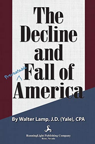 Stock image for The Decline and Fall of America for sale by Lucky's Textbooks