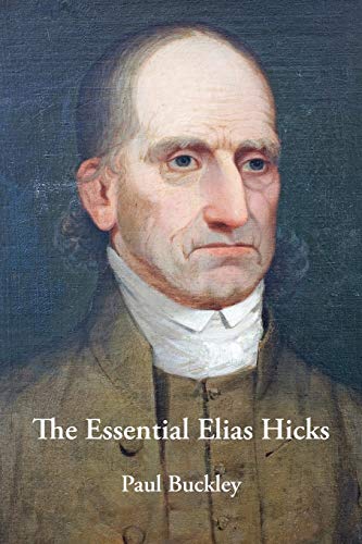 Beispielbild fr The Essential Elias Hicks zum Verkauf von HPB-Red