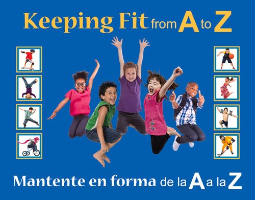 Stock image for Keeping Fit from A to Z: Mantente en forma de la A a la Z for sale by HPB-Diamond