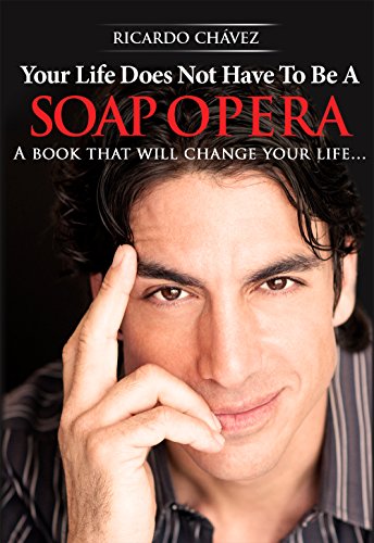 9780983499299: Your Life Does Not Have To Be A Soap Opera