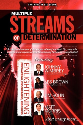 Multiple Streams of Determination, A New Chapter - Johnny Wimbrey