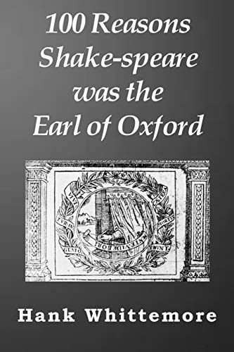 Beispielbild fr 100 Reasons Shake-speare was the Earl of Oxford zum Verkauf von Goodwill Southern California