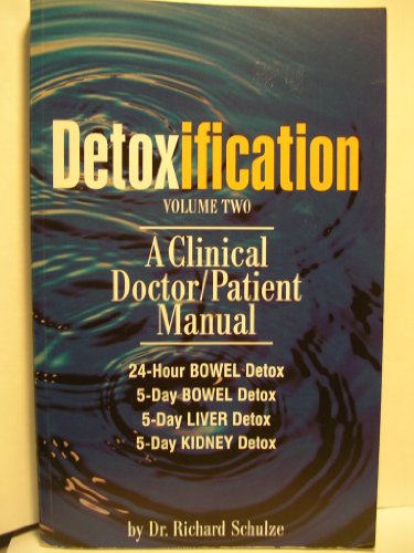 Stock image for Detoxification Volume Two: A Clinical Doctor/Patient Manual (Volume 2) for sale by Seattle Goodwill