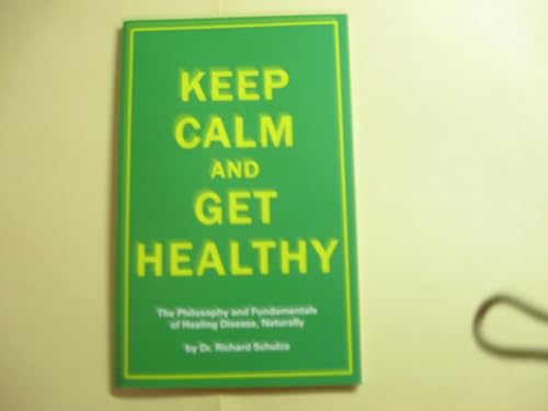 Stock image for Keep Calm and Get Healthy for sale by ThriftBooks-Dallas