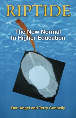 Beispielbild fr Riptide: The New Normal for Higher Education zum Verkauf von Open Books