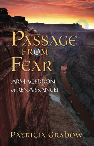 Imagen de archivo de Passage From Fear: Armageddon or Renaissance? a la venta por Revaluation Books