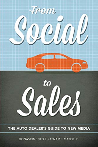 9780983512028: From Social to Sales: The Auto Dealer's Guide to New Media