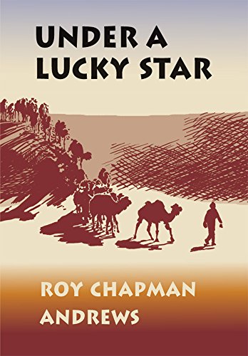Under a Lucky Star (9780983517436) by Andrews, Roy Chapman