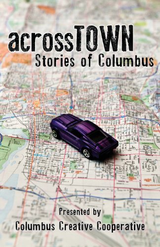 Beispielbild fr Across Town: Stories of Columbus zum Verkauf von HPB-Movies