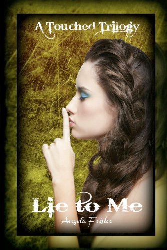 9780983522089: Lie to Me: Volume 1 (A Touched Trilogy)