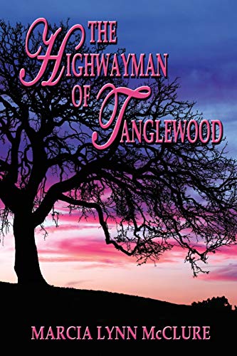 Imagen de archivo de The Highwayman of Tanglewood a la venta por BooksRun