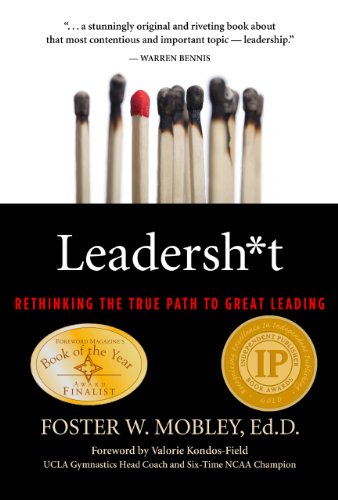 Stock image for Leadersh*t: Rethinking the True Path to Great Leading for sale by Jenson Books Inc