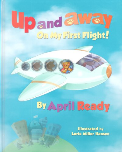 Imagen de archivo de Up and Away on My First Flight a la venta por ThriftBooks-Dallas