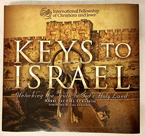 9780983532750: Keys to Israel : Unlocking the Truth to God's Holy