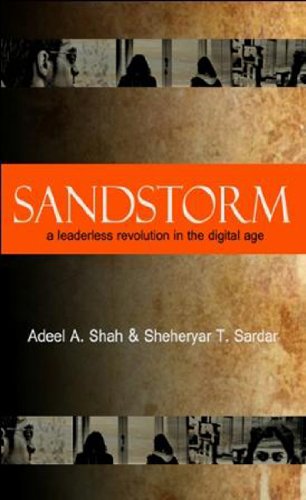 Imagen de archivo de Sandstorm: a leaderless revolution in the digital age a la venta por Irish Booksellers