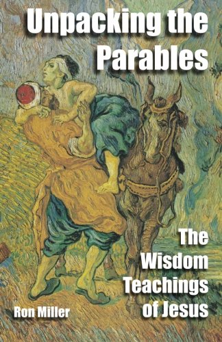 9780983542179: Unpacking The Parables: The Wisdom Teachings of Jesus