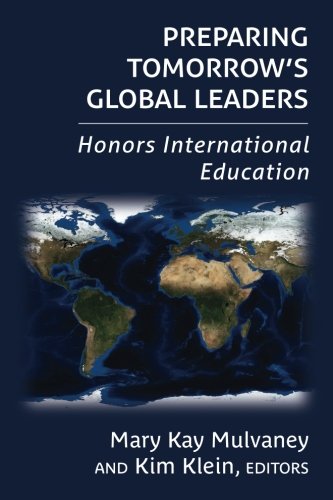 Beispielbild fr Preparing Tomorrow's Global Leaders: Honors International Education (NCHC Monograph Series) zum Verkauf von Better World Books