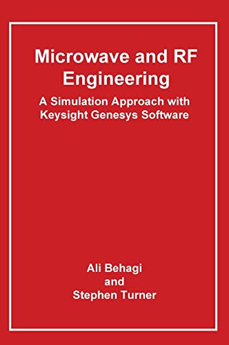 9780983546030: Microwave and RF Engineering- A Simulation Approach with Keysight Genesys Software