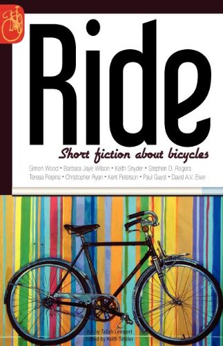 Stock image for Ride: Short Fiction About Bicycles for sale by BookHolders