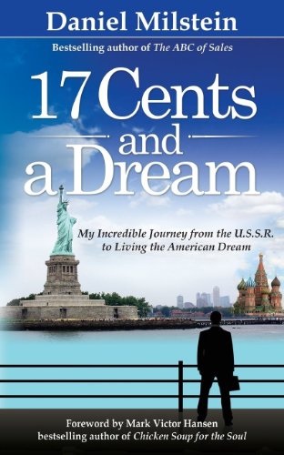 9780983552758: 17 Cents & a Dream by Daniel Milstein (2013-03-25)