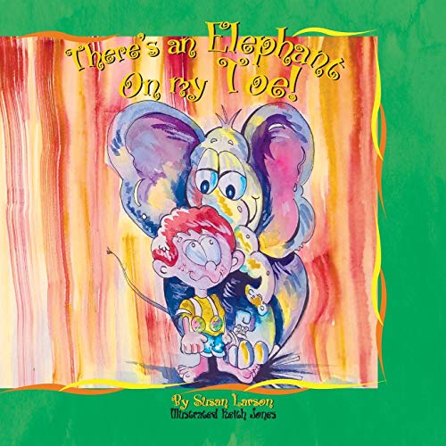 Stock image for There's an Elephant on my Toe! for sale by ThriftBooks-Atlanta