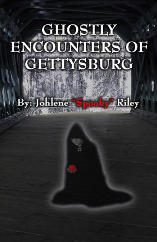 9780983557302: Ghostly Encounters of Gettysburg