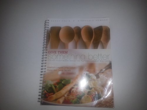 Stock image for Give Them Something Better for sale by Jenson Books Inc