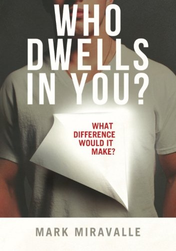 Stock image for Who Dwells in You?: What Difference Would it Make? for sale by ThriftBooks-Atlanta