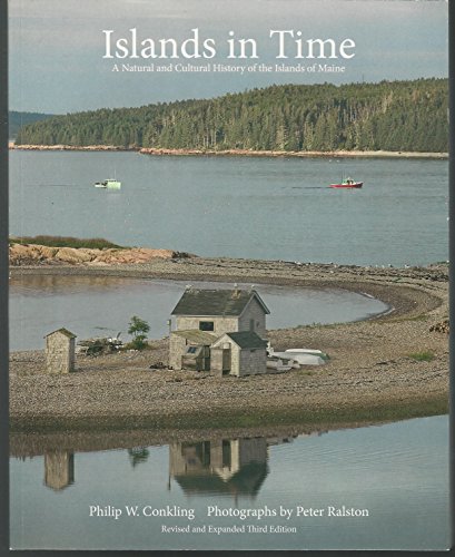 Stock image for Islands in Time : A Natural and Cultural History of the Islands of Maine for sale by Better World Books