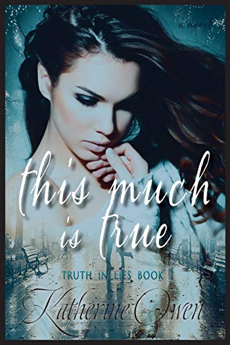 Imagen de archivo de This Much Is True a la venta por California Books