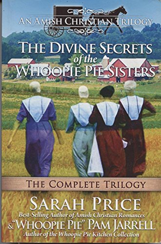 Beispielbild fr The Divine Secrets of the Whoopie Pie Sisters: The Complete Trilogy zum Verkauf von ZBK Books