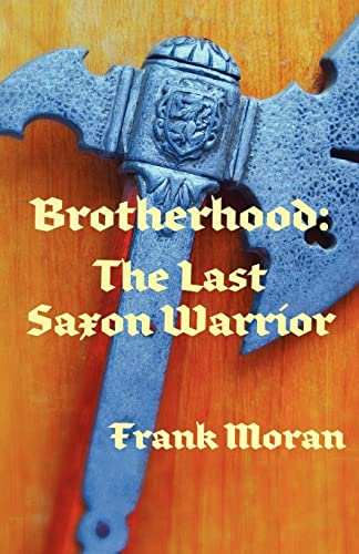 Imagen de archivo de Brotherhood: The Last Saxon Warrior a la venta por Lucky's Textbooks