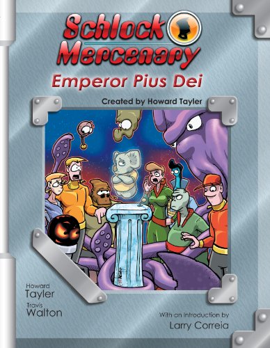 Stock image for Schlock Mercenary: Emperor Pius Dei for sale by Half Price Books Inc.