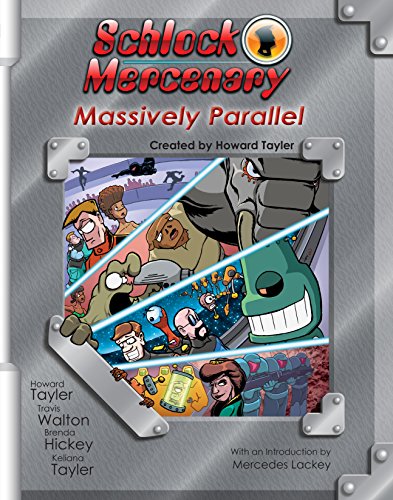 Stock image for Schlock Mercenary: Massively Parallel for sale by Half Price Books Inc.