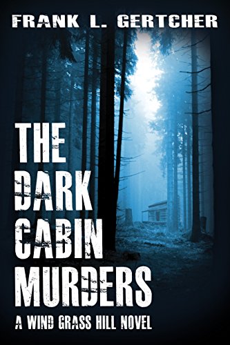 Stock image for The Dark Cabin Murders for sale by Half Price Books Inc.
