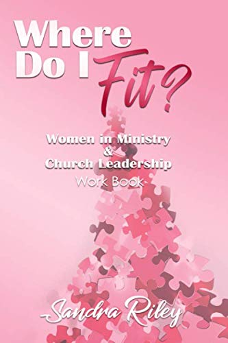 Stock image for Where Do I Fit?: Women in Ministry & Church Leadership for sale by Your Online Bookstore