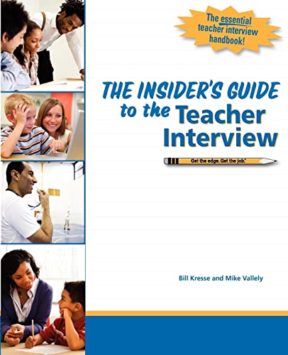 Imagen de archivo de The Insider's Guide to the Teacher Interview a la venta por Better World Books