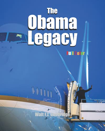 Beispielbild fr The Obama Legacy: A We-Write of the Greatest American Presidency zum Verkauf von Revaluation Books