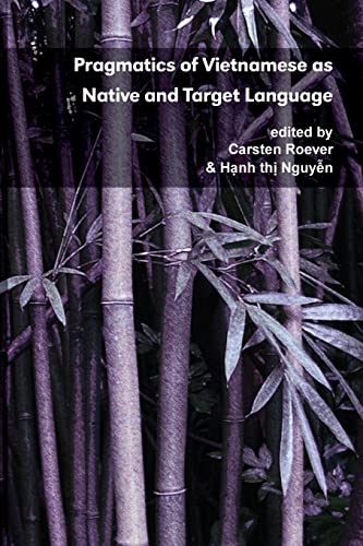 9780983581628: Pragmatics of Vietnamese as Native and Target Language (Pragmatics and Interaction)