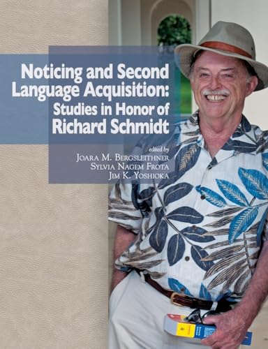 Stock image for Noticing and Second Language Acquisition Studies in Honor of Richard Schmidt for sale by PBShop.store US