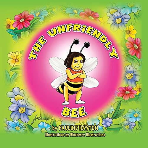 Imagen de archivo de The Unfriendly Bee a la venta por Lucky's Textbooks