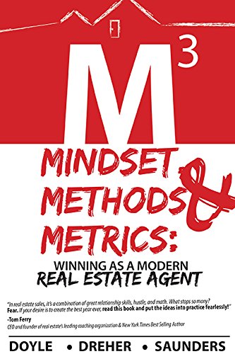 Stock image for Mindset, Methods Metrics: Winning as a Modern Real Estate Agent for sale by Goodwill