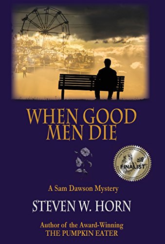 Beispielbild fr When Good Men Die: A Sam Dawson Mystery zum Verkauf von Better World Books